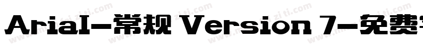 Arial-常规 Version 7字体转换